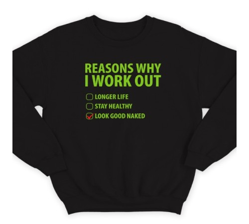 Прикольный свитшот с надписью "Reasons why i workout" ("Причины по которым я качаюсь")
