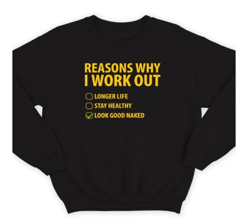 Прикольный свитшот с надписью "Reasons why i workout" ("Причины по которым я качаюсь")