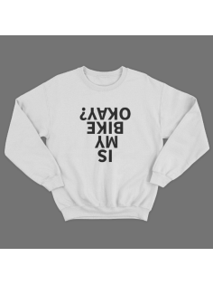 Прикольный свитшот с принтом "Is my bike okay?"