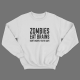 Прикольный свитшот с принтом "Zombies eat brains. Don't worry, you are safe"
