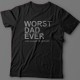 Футболка в подарок для папы с надписью "Worst dad ever (just kidding. I'm awesome.)"
