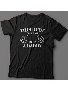 Футболка в подарок для папы с надписью "This dude is going to be a daddy" ("Этот парень скоро будет папочкой") 