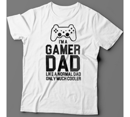 Футболка в подарок для папы с надписью "I'm a gamer dad (like normal dad, only much cooler)"