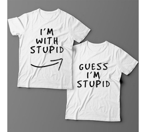 Парные футболки для влюбленных "I'm with stupid" и "Guess i'm stupid".