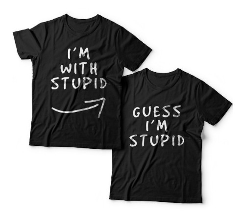 Парные футболки для влюбленных "I'm with stupid" и "Guess i'm stupid".