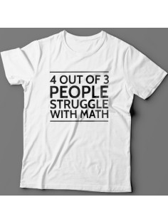 Прикольная футболка с надписью "4 out of 3 people struggle with math"