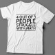 Прикольная футболка с надписью "4 out of 3 people struggle with math"