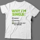 Футболка с прикольной надписью "Why i'm single?" ("Почему я одинок?")