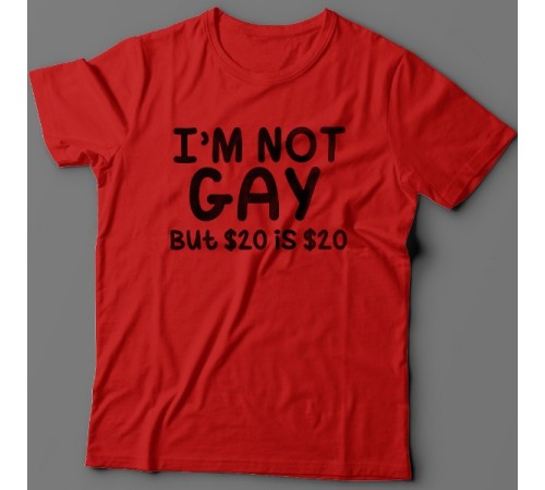 Прикольная футболка с надписью "I'm not gay..." ("Я не гей")