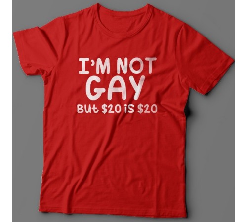 Прикольная футболка с надписью "I'm not gay..." ("Я не гей")