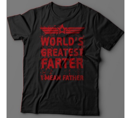 Прикольная футболка с надписью "World's greatest farter. I mean father"