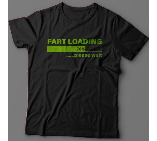Футболка с прикольной надписью "Fart loading..." ("Пук загружается")