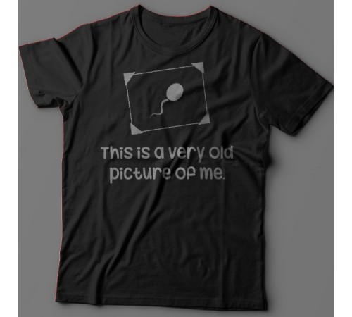 Футболка с прикольной надписью "This is a very old picture of me" ("Это самая старая фотография меня")