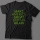 Прикольная футболка с надписью "Make America Great Britain Again" ("Сделай Америку Великой Британией снова")