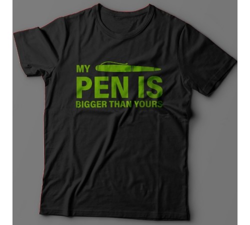 Прикольная футболка с надписью "My pen is bigger than yours" ("Моя ручка больше твоей")