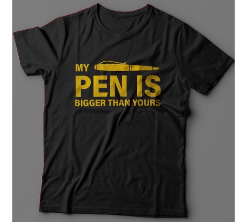 Прикольная футболка с надписью "My pen is bigger than yours" ("Моя ручка больше твоей")