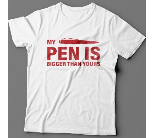 Прикольная футболка с надписью "My pen is bigger than yours" ("Моя ручка больше твоей")