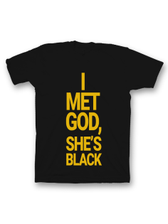 Прикольная футболка с принтом "I met god, she's black"