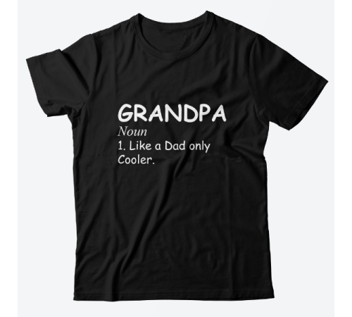 Футболка в подарок для дедушки с надписью "Grandpa. Noun. Like a Dad only Cooler."