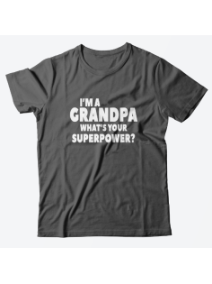 Футболка в подарок для дедушки с надписью "I'm a grandpa. What's your superpower?"