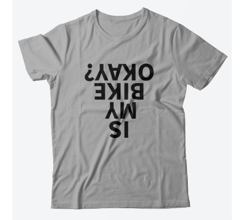 Прикольная футболка с принтом "is my bike okay?"