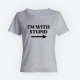 Женская прикольная футболка с принтом "I'm with stupid"