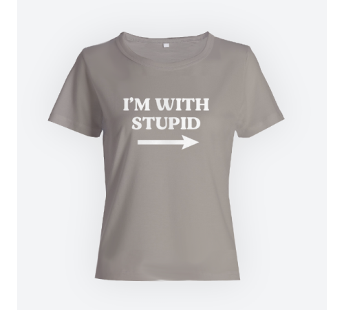 Женская прикольная футболка с принтом "I'm with stupid"