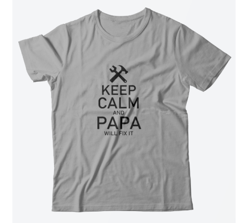 Футболка в подарок для папы с надписью "Keep calm and papa will fix it"