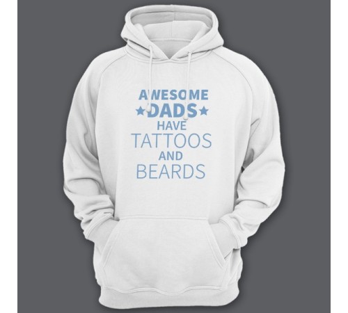 Толстовка с капюшоном для папы с надписью "Awesome dads have tattoos and beards"