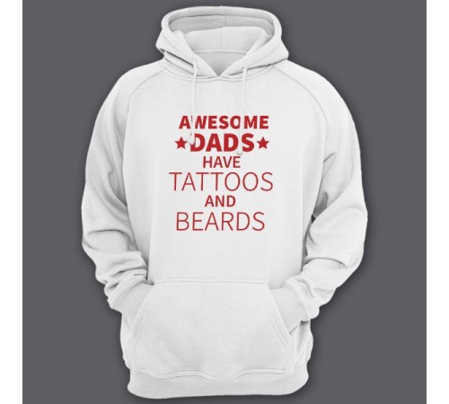 Толстовка с капюшоном для папы с надписью "Awesome dads have tattoos and beards"
