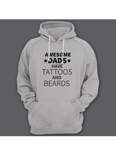 Толстовка с капюшоном для папы с надписью "Awesome dads have tattoos and beards"