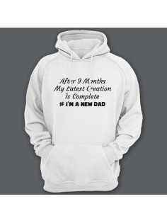 Толстовка с капюшоном для папы с надписью "After 9 months my latest creation is complete"