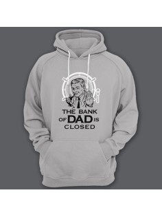 Толстовка с капюшоном для папы с надписью "The bank of Dad is closed" ("Банк имени отца закрыт")