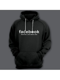 Прикольные толстовки с капюшоном с надписью "Facebook wasting lives since 2004" ("Facebook - Трата жизни с 2004")