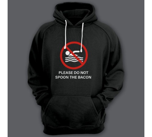 Прикольная толстовка с капюшоном с надписью "Please do not spoon the bacon"  ("Пожалуйста не трогайте бекон ложкой")