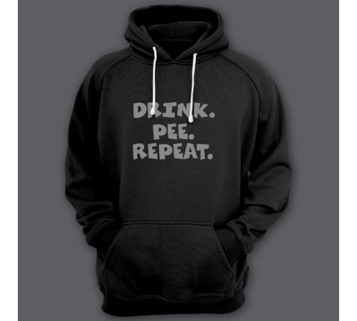 Прикольная толстовка с капюшоном с надписью "Drink. Pee. Repeat" ("Пей. Отливай. Повторяй")