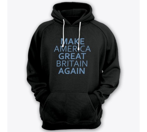 Толстовка с капюшоном с прикольной надписью "Make America Great Britain Again" ("Сделай Америку Великой Британией снова")
