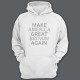 Толстовка с капюшоном с прикольной надписью "Make America Great Britain Again" ("Сделай Америку Великой Британией снова")