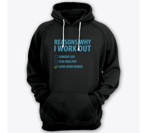 Толстовка с капюшоном с прикольной надписью "Reasons why i workout" ("Причины по которым я качаюсь")