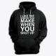 Толстовка с капюшоном с принтом "I like the sound you make when you shut up"