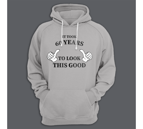 Толстовка с капюшоном с принтом "It took 60 years to look this good"