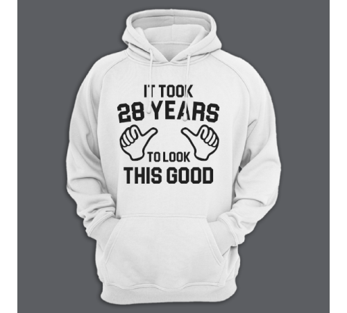 Толстовка с капюшоном с надписью "It took 28 years to look this good"