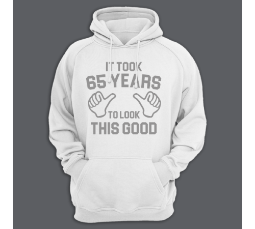 Толстовка с капюшоном с надписью "It took 65 years to look this good"
