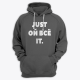 Толстовка с капюшоном с надписью "Just ой всё it"
