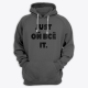Толстовка с капюшоном с надписью "Just ой всё it"