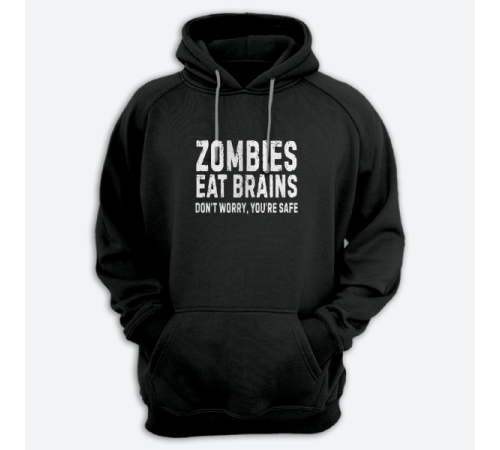 Толстовка с капюшоном с принтом "Zombies eat brains. Don't worry you are safe."