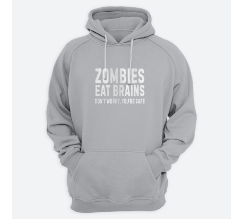 Толстовка с капюшоном с принтом "Zombies eat brains. Don't worry you are safe."