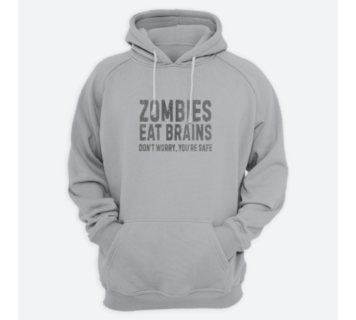 Толстовка с капюшоном с принтом "Zombies eat brains. Don't worry you are safe."