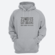 Толстовка с капюшоном с принтом "Zombies eat brains. Don't worry you are safe."
