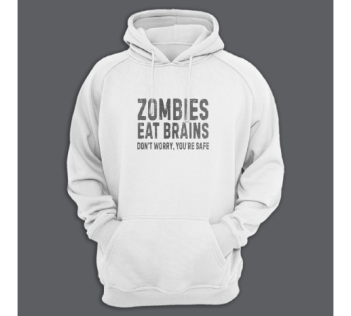 Толстовка с капюшоном с принтом "Zombies eat brains. Don't worry you are safe."